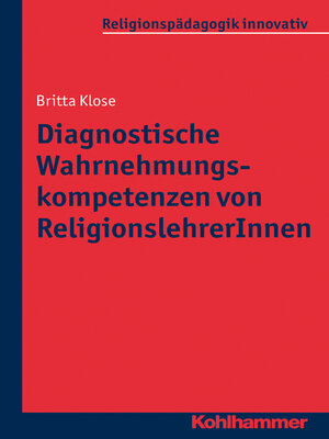 cover image of Diagnostische Wahrnehmungskompetenzen von ReligionslehrerInnen